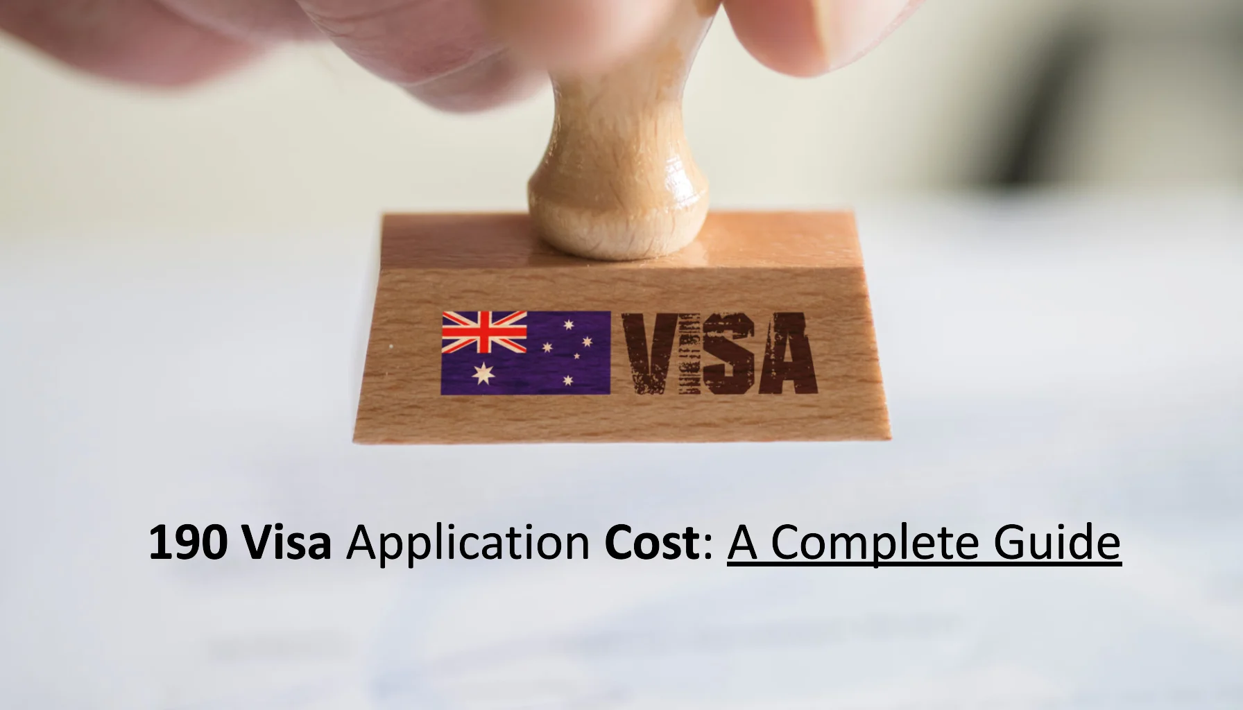 190 Visa Application Cost: A Complete Guide - Timeline & Cost