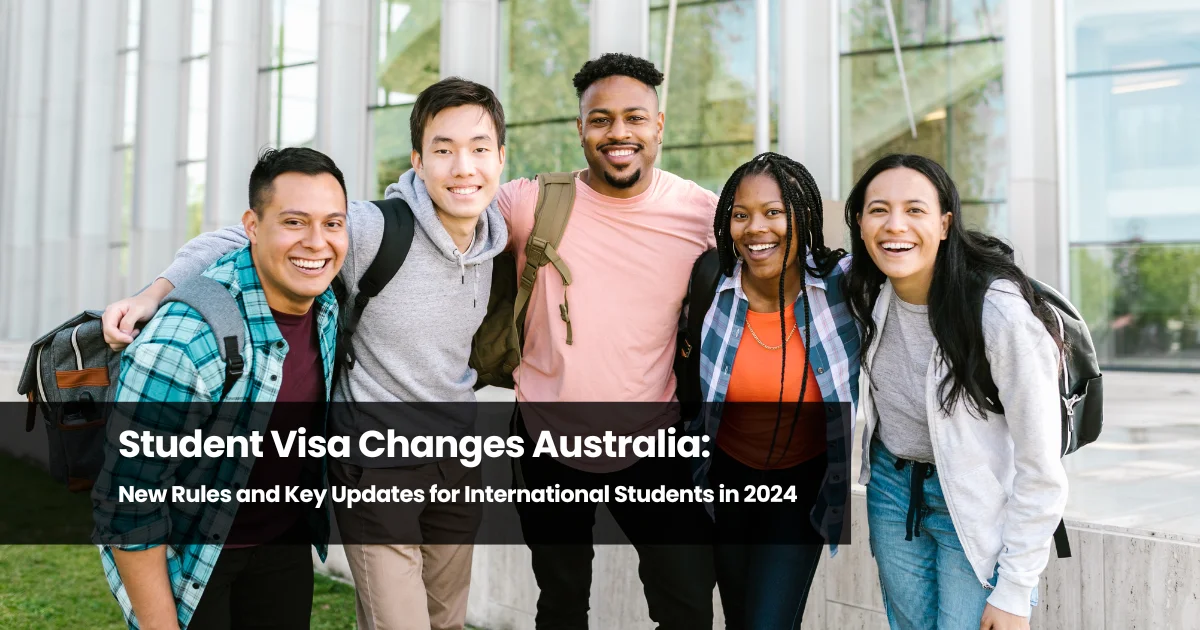 Student Visa Changes Australia