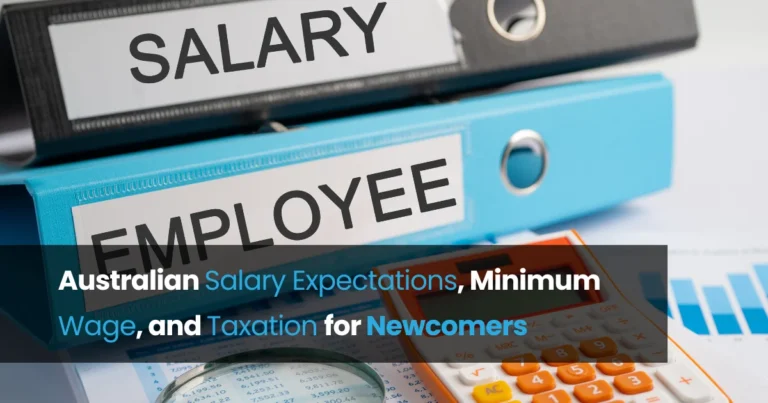 Australian Salary Expectations, Minimum Wage, and Taxation for Newcomers