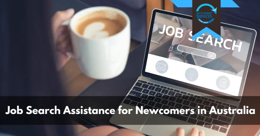 Job Search Assistance for Newcomers in Australia