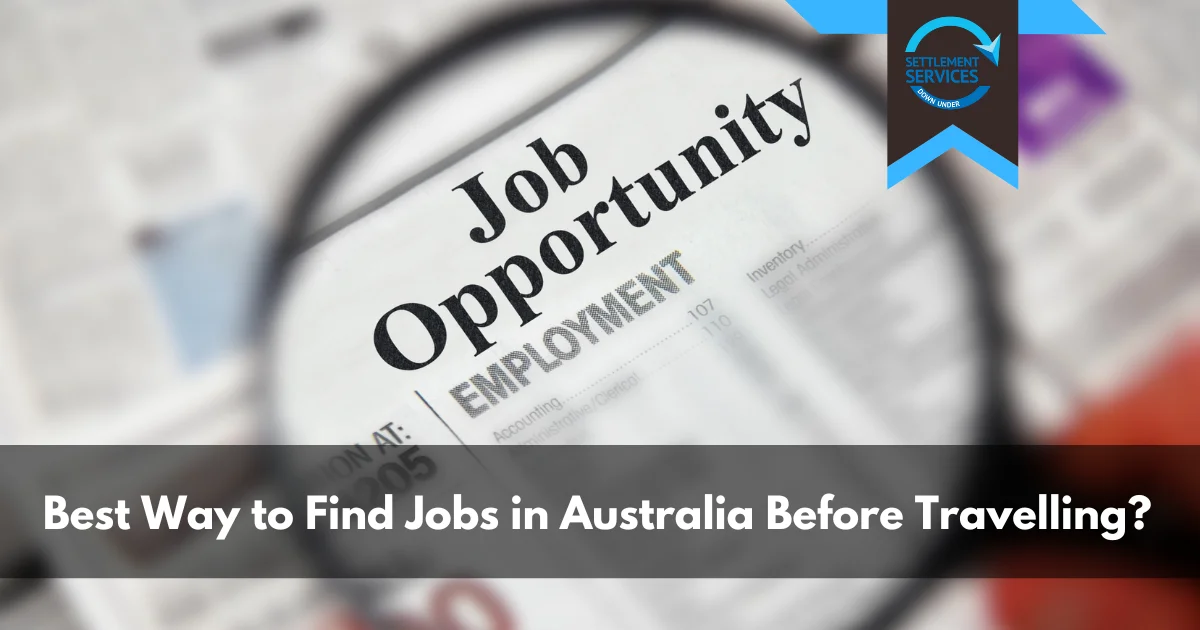 What's the Best Way to Find Jobs in Australia Before Travelling
